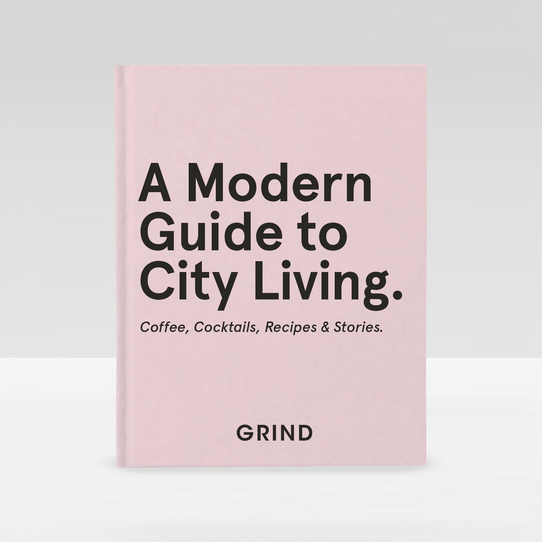 Grind - A Modern Guide to City Living